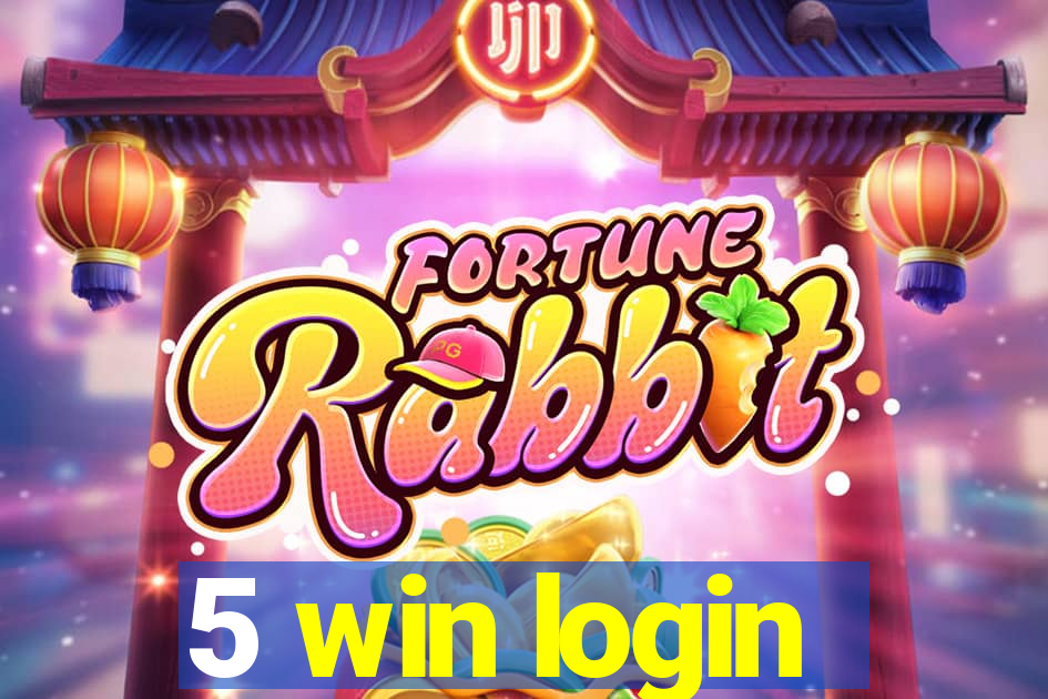 5 win login